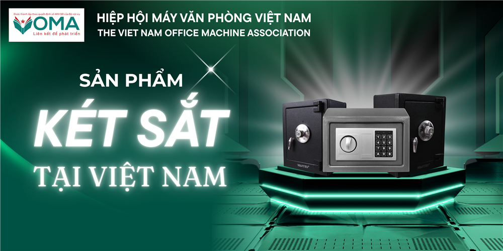 Phân tích thị phần và xu hướng sản phẩm két sắt tại Việt Nam theo phân tích, đánh giá của Hiệp hội Máy văn phòng Việt Nam (VOMA)