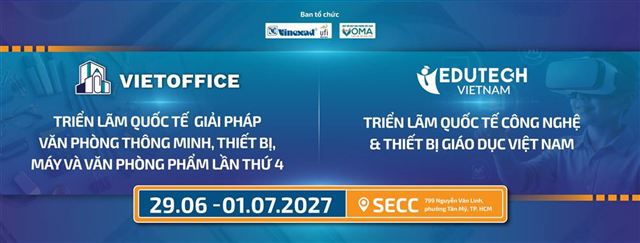  [BỨT PHÁ BẤT NGỜ] VIETOFFICE EXPO 2027 x EDUTECH VIETNAM 2027
