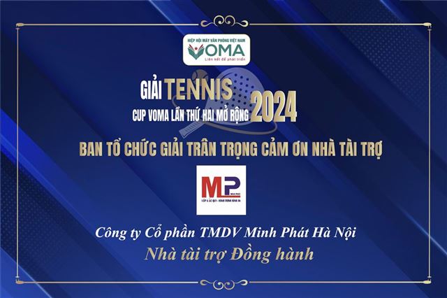 |GIẢI TENNIS CUP VOMA LẦN THỨ HAI MỞ RỘNG| Giới thiệu Nhà tài trợ đồng hành: Công ty Cổ phần TMDV Minh Phát Hà Nội 