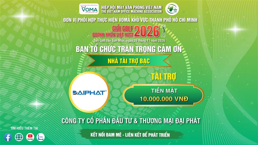 🤝 [TRÂN TRỌNG CẢM ƠN] CÔNG TY CỔ PHẦN ĐẦU TƯ & THƯƠNG MẠI ĐẠI PHÁT – NHÀ TÀI TRỢ BẠC GIẢI GOLF DOANH NHÂN VIỆT NAM 2026! ⛳️✨   