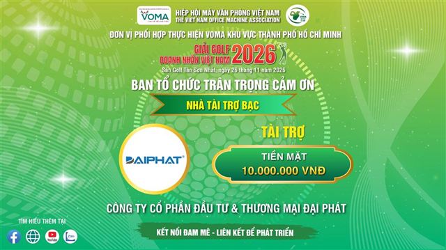 🤝 [TRÂN TRỌNG CẢM ƠN] CÔNG TY CỔ PHẦN ĐẦU TƯ & THƯƠNG MẠI ĐẠI PHÁT – NHÀ TÀI TRỢ BẠC GIẢI GOLF DOANH NHÂN VIỆT NAM 2026! ⛳️✨   