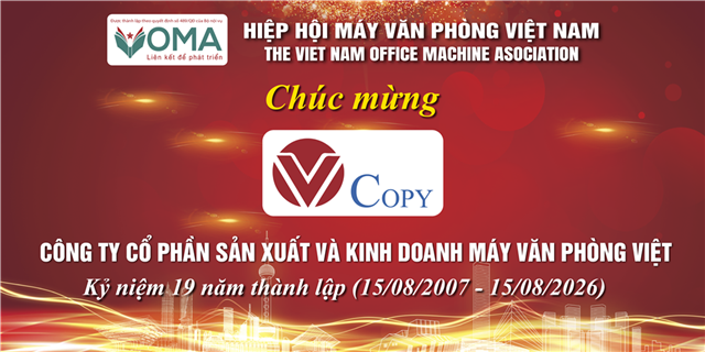 CHÚC MỪNG NGÀY THÀNH LẬP CÔNG TY CỔ PHẦN SẢN XUẤT VÀ KINH DOANH MÁY VĂN PHÒNG VIỆT