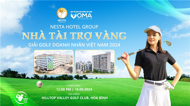 Nesta Hotel Group là đối tác quan trọng của Hiệp hội Máy văn phòng Việt Nam