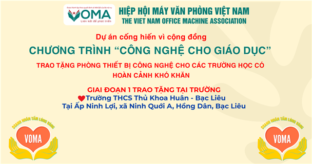 CHUNG TAY CÙNG HIỆP HỘI MÁY VĂN PHÒNG VIỆT NAM – “CÔNG NGHỆ CHO GIÁO DỤC”