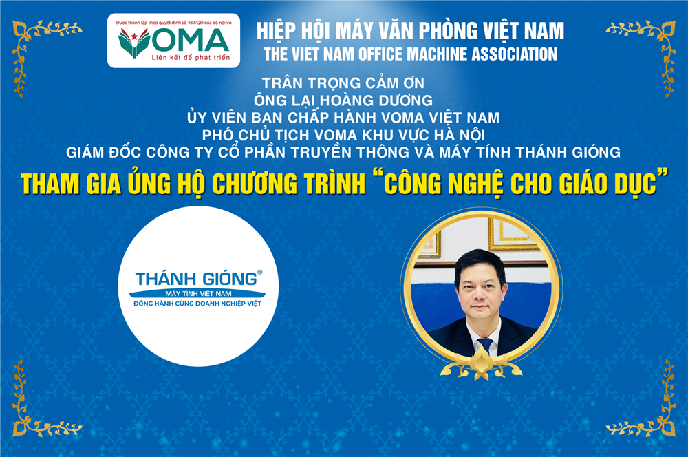 HIỆP HỘI MÁY VĂN PHÒNG VIỆT NAM TRÂN TRỌNG CẢM ƠN ÔNG LẠI HOÀNG DƯƠNG