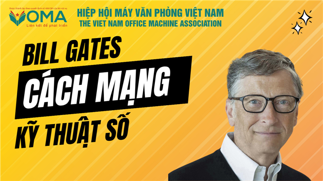 BILL GATES - CUỘC CÁCH MẠNG KỸ THUẬT SỐ