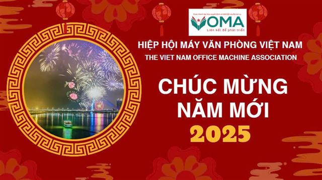 Chúc Mừng Năm Mới 2025 - Hiệp Hội Máy Văn Phòng Việt Nam